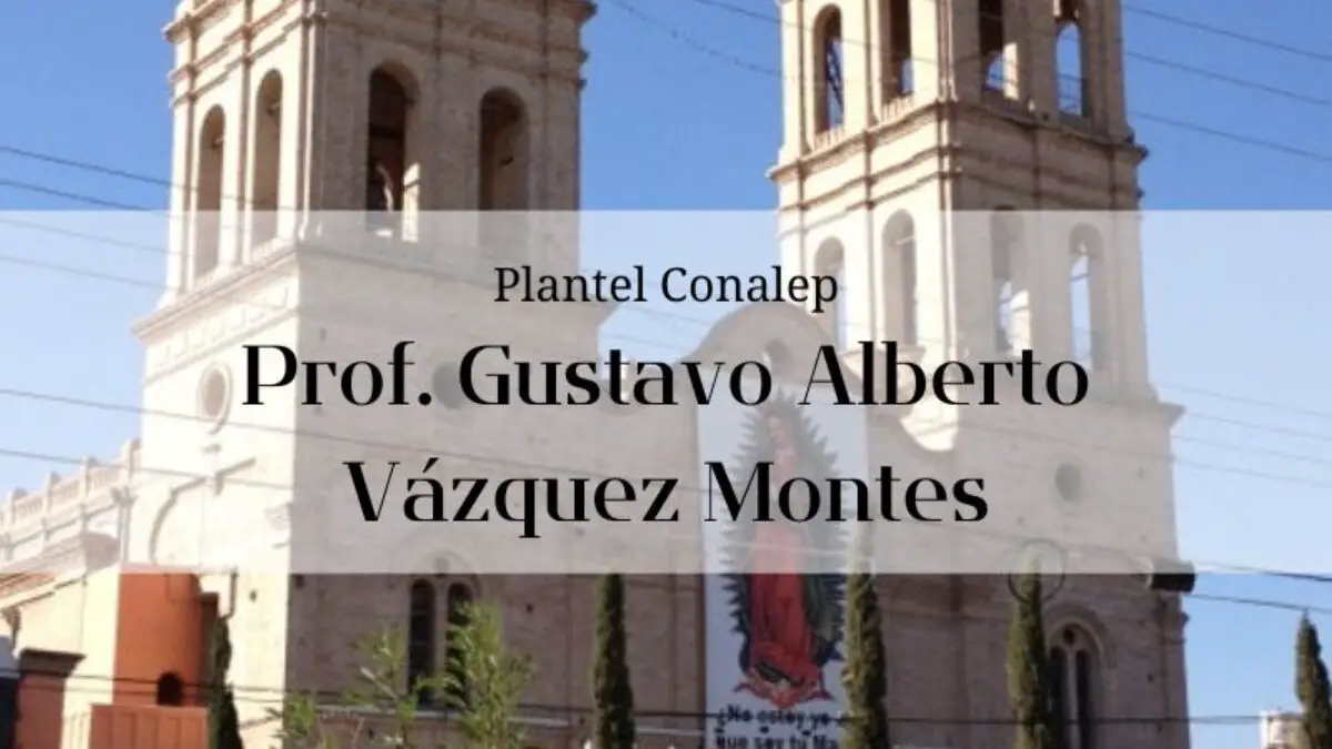 ▷ Conalep Prof. Gustavo Alberto Vázquez Montes » inscripción y  carreras【2023】