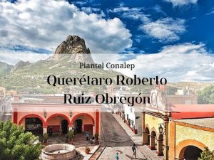 Imagen que representa el estado de Querétaro en el que se encuentra el Conalep de Querétaro Roberto Ruiz Obregón
