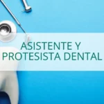 Asistente y Protesista Dental Carrera Conalep