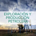 Exploración y Producción Petrolera Carrera Conalep